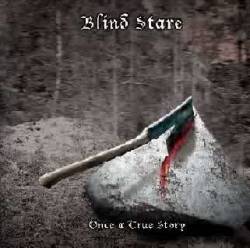 Blind Stare : Once a True Story